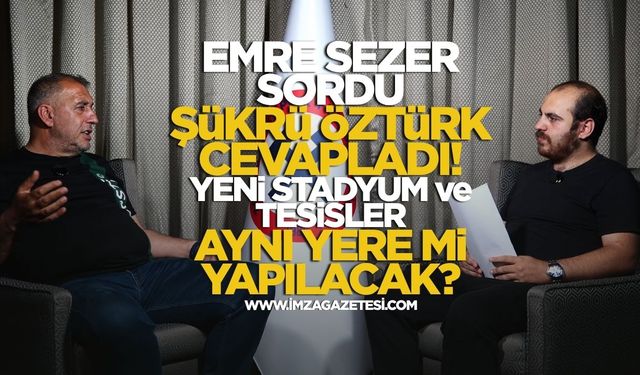 Zonguldakspor FK Basın Sözcüsü Şükrü Öztürk cevapladı! Tesis ve stadyum aynı yere mi yapılacak?
